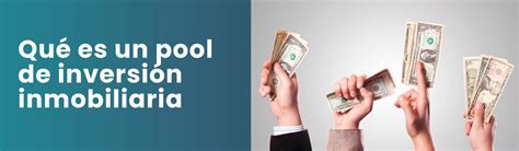 Pool De Inversión Inmobiliaria