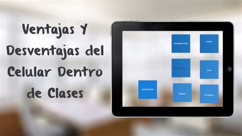 Ventajas Y Desventajas De Usar El Movil En Clase